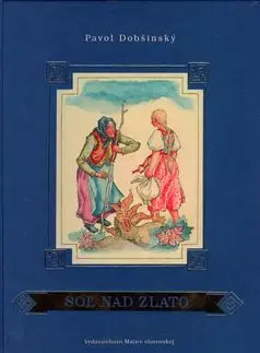 Soľ nad zlato - Pavol Dobšinský