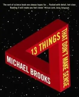 13 Things That Don't Make Sense - Michael Brooks