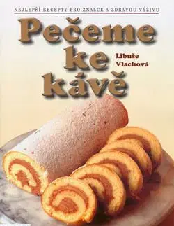Pečeme ke kávě 2.v. - Libuše Vlachová