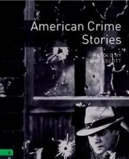 American Crime Stories-Oxford Bookworms Library 6 - John Escott