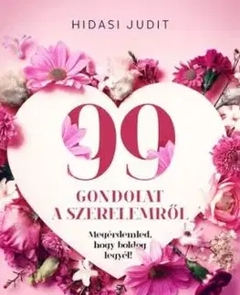 99 gondolat a szerelemről - Judit Hidasi