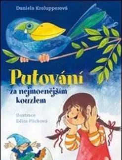 Putování za nejmocnějším kouzlem - Daniela Krolupperová