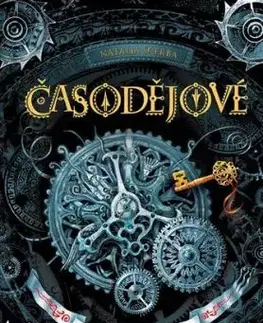 Časodějové 1: Klíč k času, 2. vydání - Natalja Ščerba