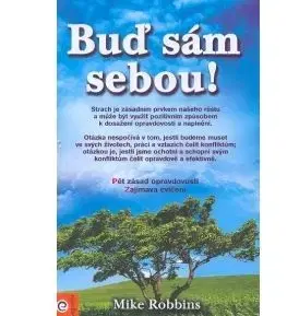 Buď sám sebou - Mike Robbins