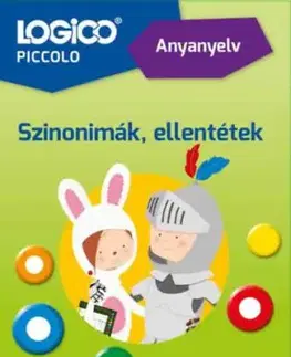 Logico Piccolo 5421a - Anyanyelv: Szinonimák, ellentétek - Edina Gáll