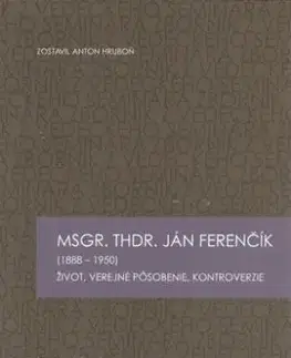 MSGR. THDR. Ján Ferenčík - Anton Hruboň
