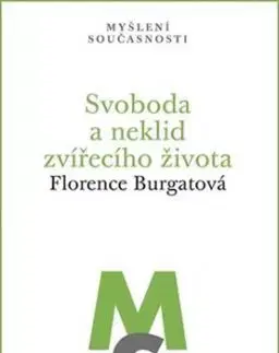 Svoboda a neklid zvířecího života - Florence Burgatová