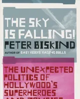 The Sky is Falling - Peter Biskind
