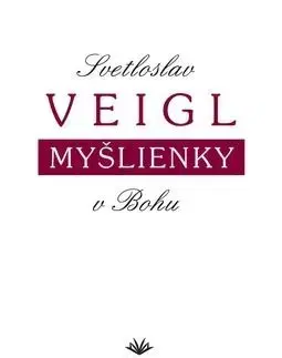 Myšlienky v Bohu - Svetoslav Veigl