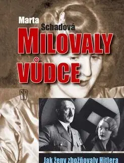 Milovaly vůdce - Martha Schad