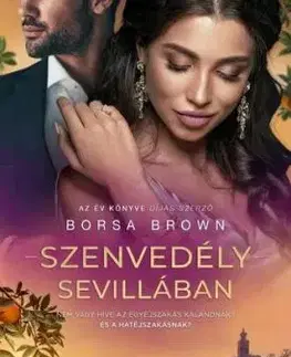 Szenvedély Sevillában - Borsa Brown