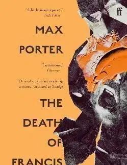 The Death of Francis Bacon - Max Porter