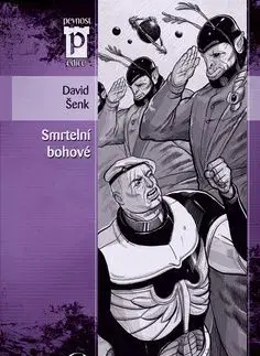Smrtelní bohové - David Šenk