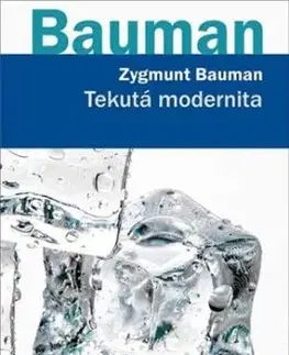 Tekutá modernita - Zygmunt Bauman