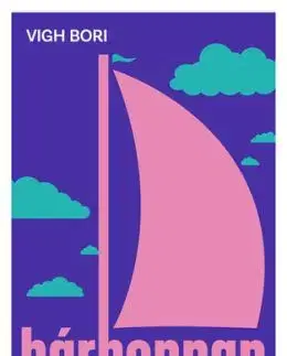 Bárhonnan - Bori Vigh