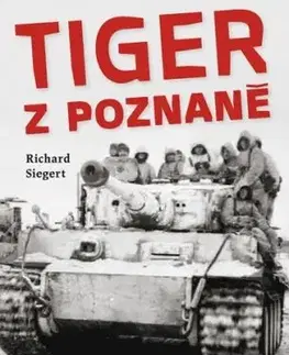 Tiger z Poznaně - Richard Siegert, Jiří Fidler