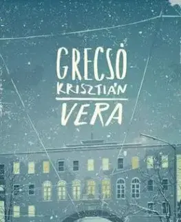 Vera - Krisztián Grecsó