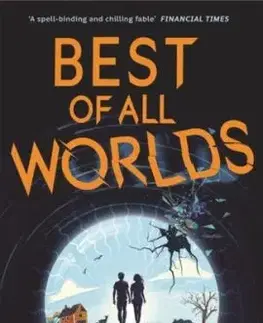 Best of All Worlds – The Times Children's Book of the Year 2025 - Kenneth Oppel