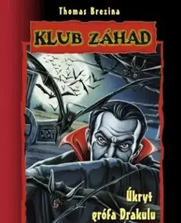 Klub záhad: Úkryt grófa Drakulu - Thomas Brezina