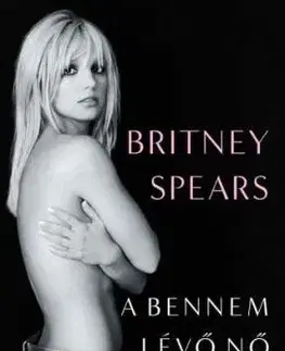 A bennem lévő nő - Spears Britney