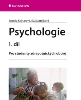 Psychologie - 1. díl - Jarmila Kelnarová, Eva Matějková