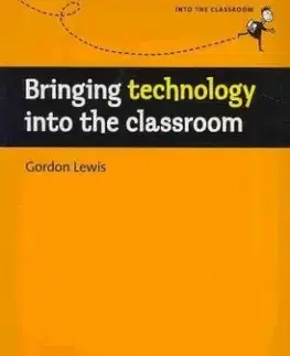 Bringing Technology into the Classroom - Gordon Lewis