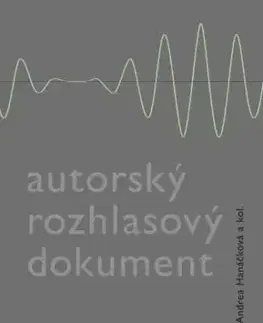 Autorský rozhlasový dokument - Andrea Hanáčková
