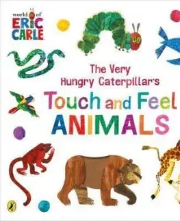 The Very Hungry Caterpillar's Touch and Feel Animals - Eric Carle