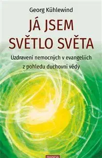Já jsem světlo světa - Georg Kühlewind