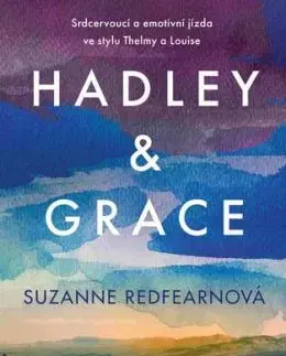 Hadley a Grace - Suzanne Redfearnová, Jana Jašová