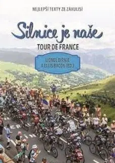 Silnice je naše - Tour de France - Ellis Bacon, Lionel Birnie