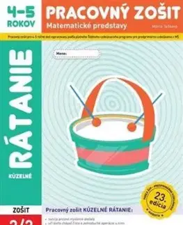 Kúzelné rátanie - Pracovný zošit 4-5 rokov - Mária Tašková