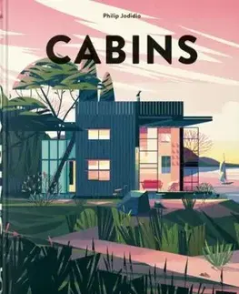 Cabins, 45th Ed. - Philip Jodidio