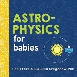 Astrophysics for Babies - Chris Ferrie