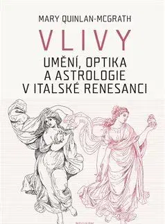 Vlivy - Mary Quinlan-McGrath