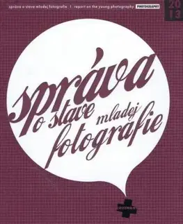 Správa o stave mladej fotografie - Ivan Kasaj, Karol Mruškovič