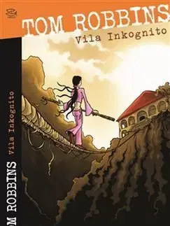 Vila Inkognito - Tom Robbins