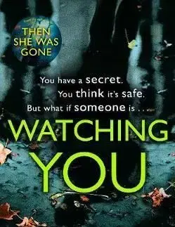 Watching You - Lisa Jewell