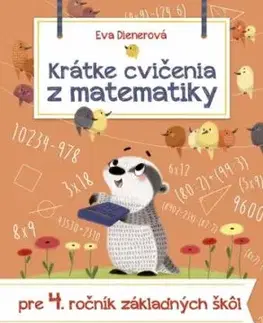 Krátke cvičenia z matematiky pre 4. ročník ZŠ - Eva Dienerová