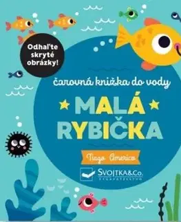 Malá rybička: Čarovná knižka do vody