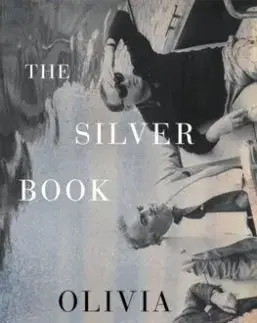 The Silver Book - Olivia Laing