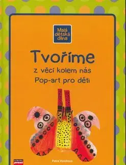 Tvoříme z věcí kolem nás - Petra Vondrová