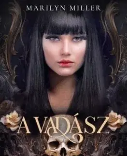 Sötét lelkek 3: A vadász - Marilyn Miller