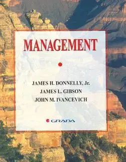 Management - M. J. Ivancevich, H. J. Donelly, L. J. Gibson, James L. Donnelly, James H. Donelly, James L. Gibson, John M. Ivancevich