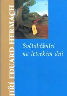 Světoběžníci na leteckém dni - Jiří Eduard Hermach