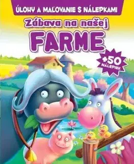 Zábava na našej Farme + 50 nálepiek
