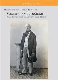 Šlechtic na odpočinku - Marcela Zemanová, Václav Zeman