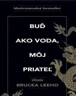 Buď ako voda, môj priateľ - Shannon Lee