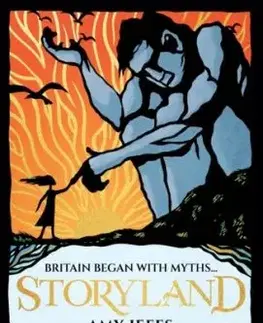 Storyland: Britain began with myths... (children's edition) - Amy Jeffs