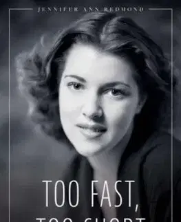 Too Fast, Too Short - Jennifer Ann Redmond